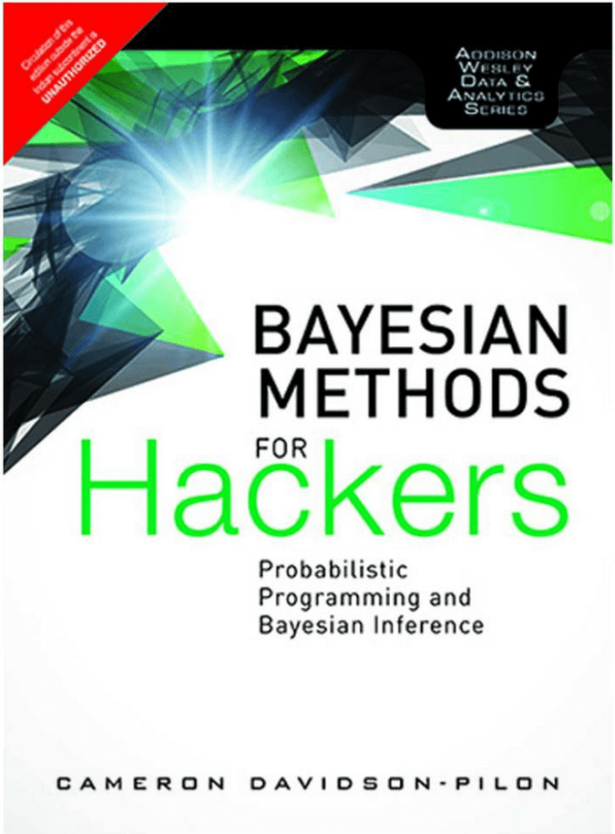 Bayesian Methods for Hackers: Probabilistic Programming for Bayesian Inference